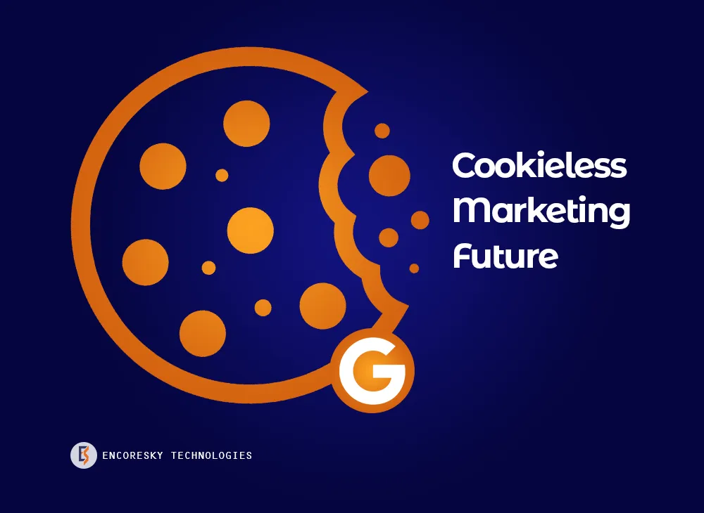 Marketing in Cookieless Future